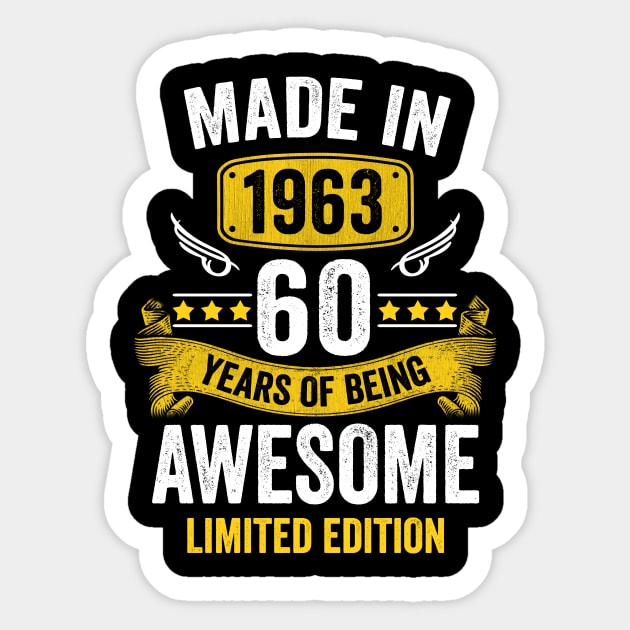 Made In 1963 60 Years Old 60th Birthday Awesome Since 1963 60th